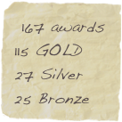  167 awards
115 GOLD
27 Silver
25 Bronze